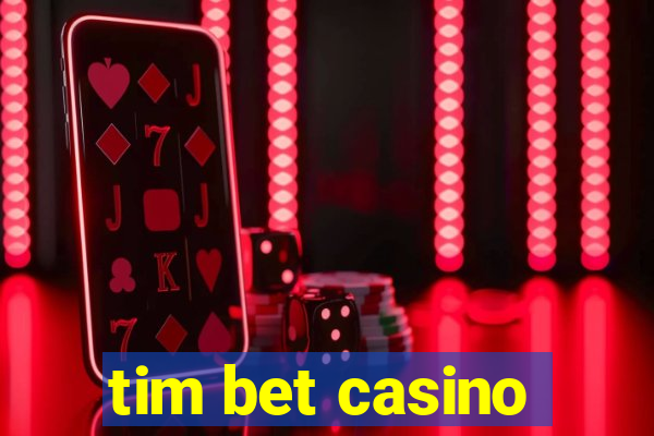 tim bet casino